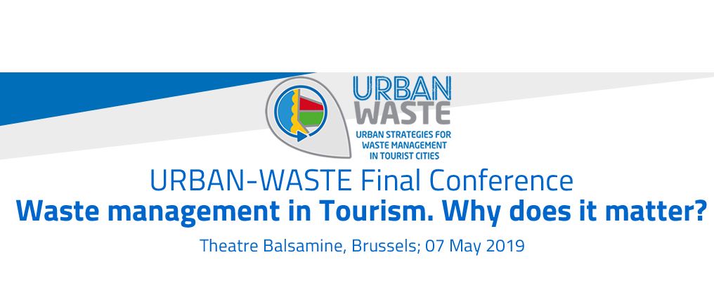 URBAN-WASTE Final Conference: "Waste Management in Tourism. Does It Even Matter?" 