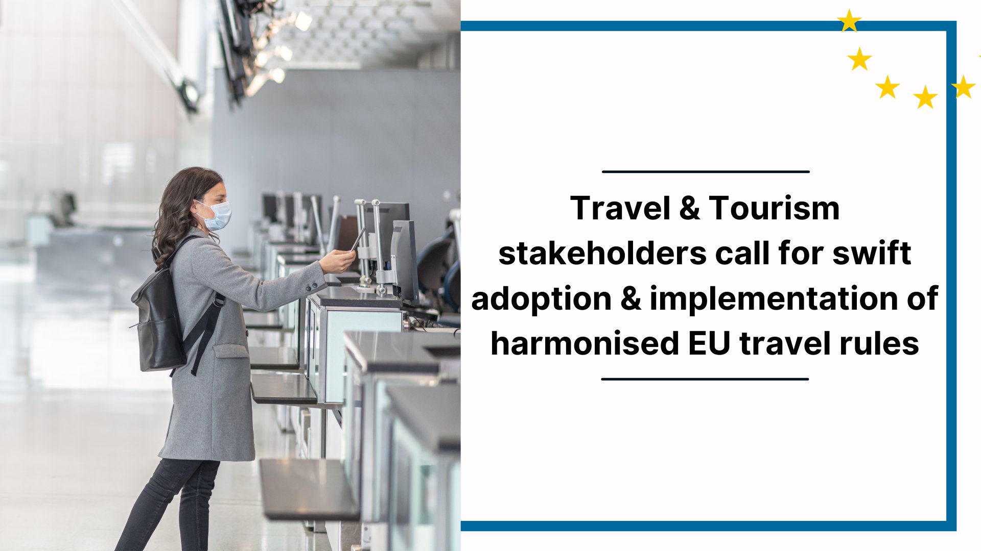 Travel and Tourism stakeholders call for swift adoption and implementation of harmonised EU travel rules