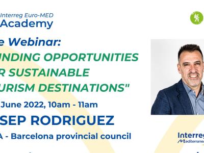 Interreg Euro-MED Academy Webinar Funding opportunities for Sustainable Tourism Destinations
