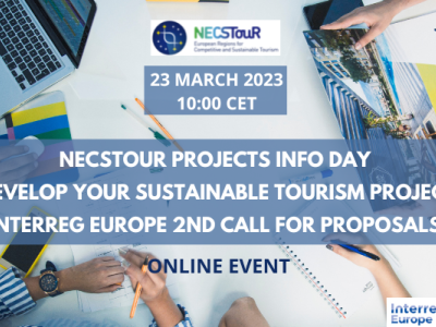 NECSTouR PROJECTS INFO DAY 'DEVELOP YOUR SUSTAINABLE TOURISM PROJECT' INTERREG EUROPE 2nd CALL FOR PROPOSAL  